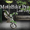 MotoBike Pro - Lost City